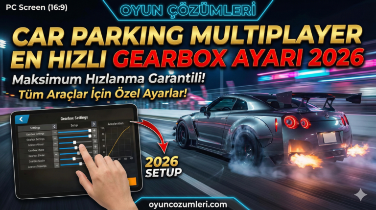 Car Parking Multiplayer En Hızlı Gearbox Ayarı 2026