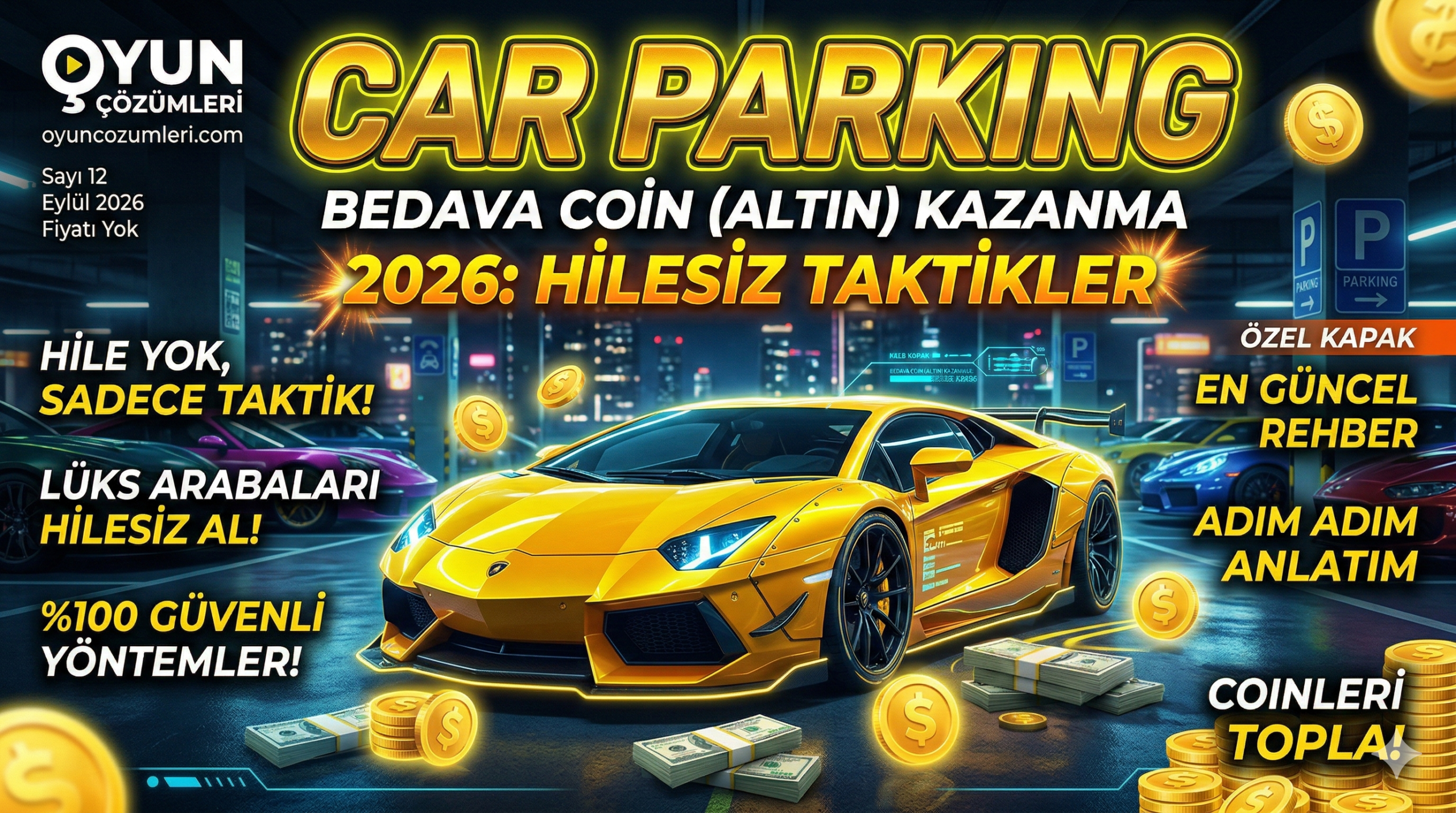 Car Parking Multiplayer'da premium arabaları almak istiyorsunuz ama altınınız mı yok? Oysa bedava kazanmak çok kolay. 2026 World Sale Coin taktiklerini uygulayın.
