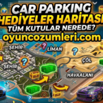 Car Parking Multiplayer'da haritadaki yeşil hediye kutularını arıyorsanız doğru yerdesiniz! Oysa rastgele aramanıza gerek yok. 2026 gizli hediye lokasyonlarını keşfedin.