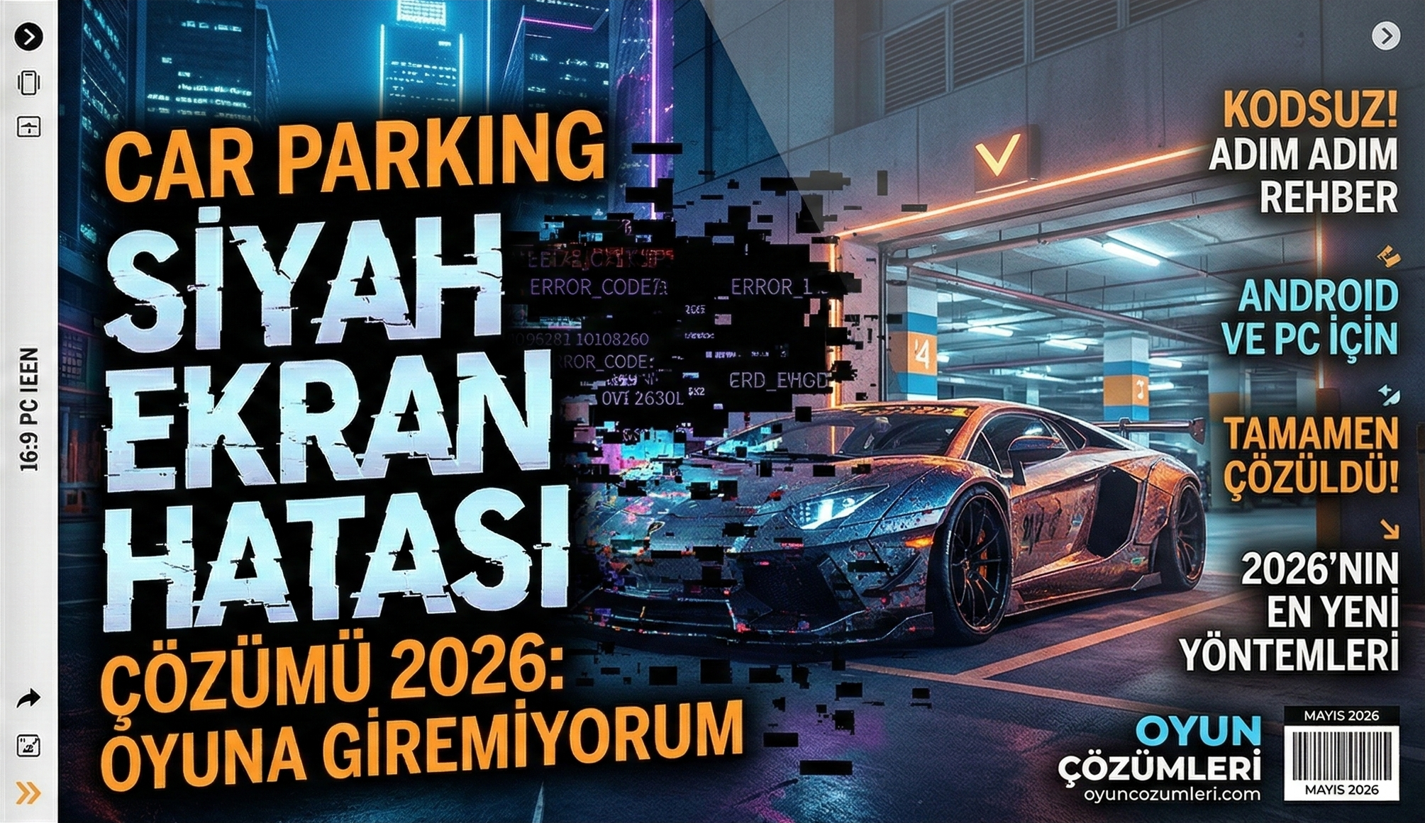 Car Parking Multiplayer'a girerken siyah ekranda mı kalıyorsunuz? Oysa oyunu silmenize gerek yok! 2026 siyah ekran hatası kesin çözümlerini hemen uygulayın.