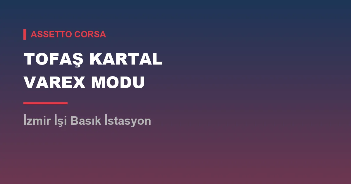 assetto corsa tofaş kartal