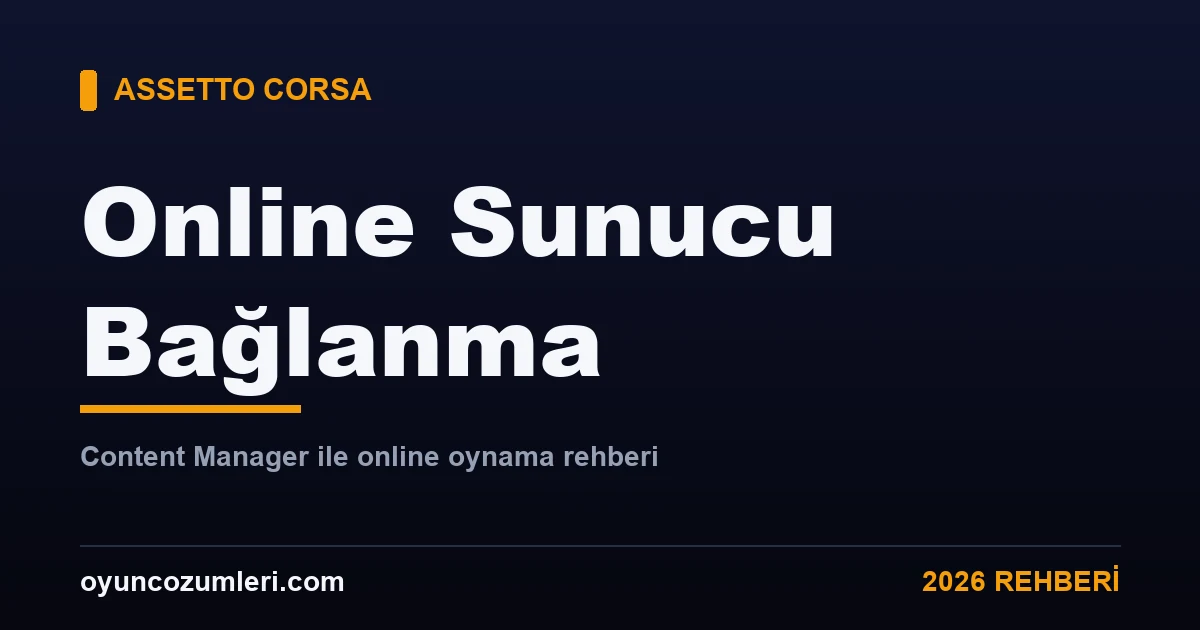 Assetto Corsa online sunucuya bağlanma multiplayer rehberi kapak görseli