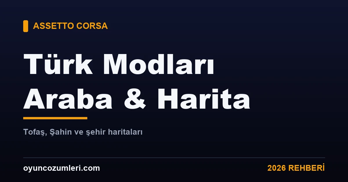 Assetto Corsa Türk modları araba ve harita rehberi kapak görseli
