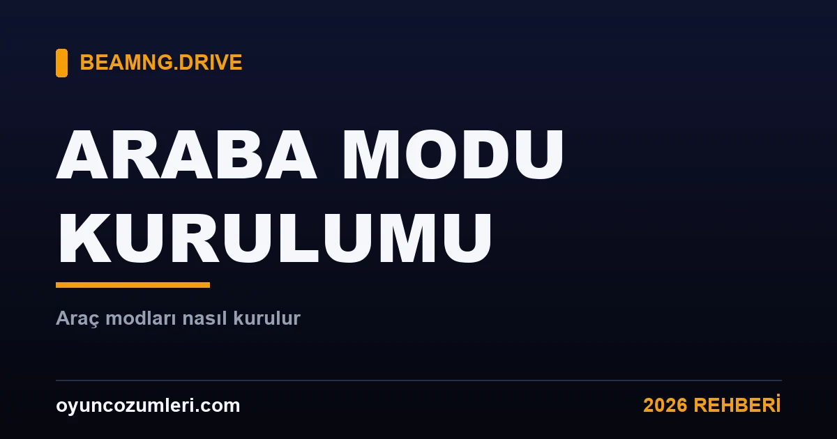 BeamNG araba modu kurulumu rehberi kapak görseli