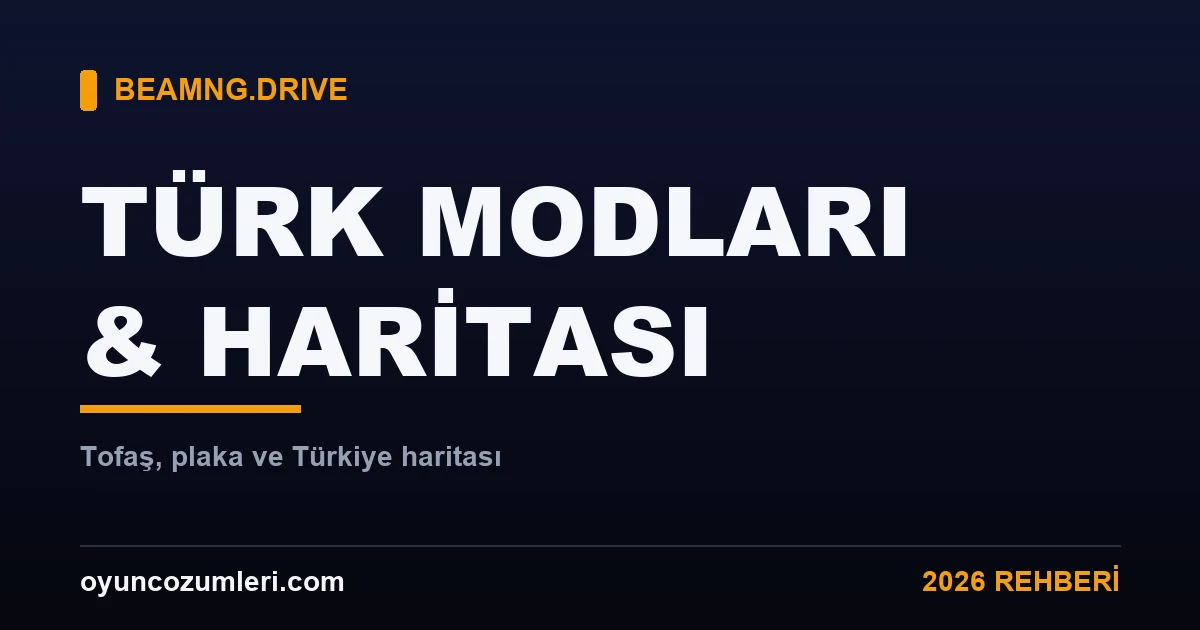 BeamNG Türk modları ve Türkiye haritası rehberi kapak görseli