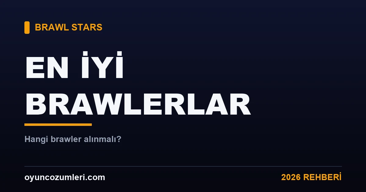 Brawl Stars en iyi brawler rehberi kapak görseli