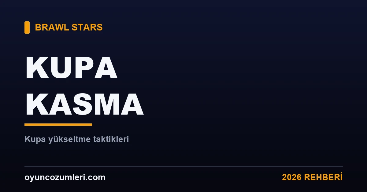 Brawl Stars kupa kasma rehberi kapak görseli