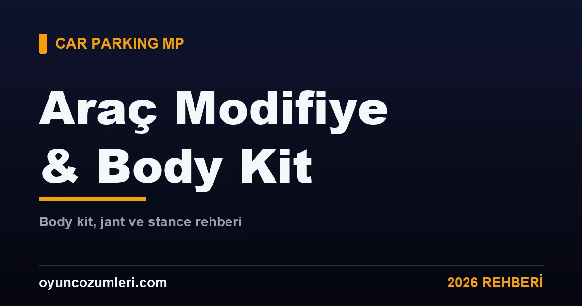 Car Parking Multiplayer araç modifiye ve body kit rehberi kapak görseli