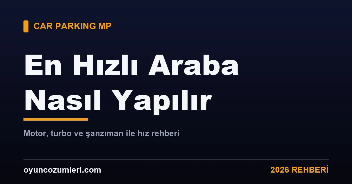 Car Parking Multiplayer en hızlı araba tuning rehberi kapak görseli