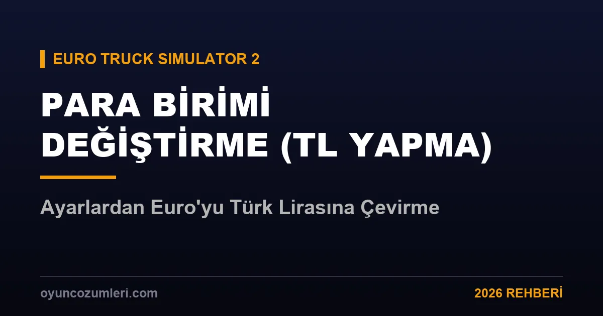 ets2 para birimi değiştirme