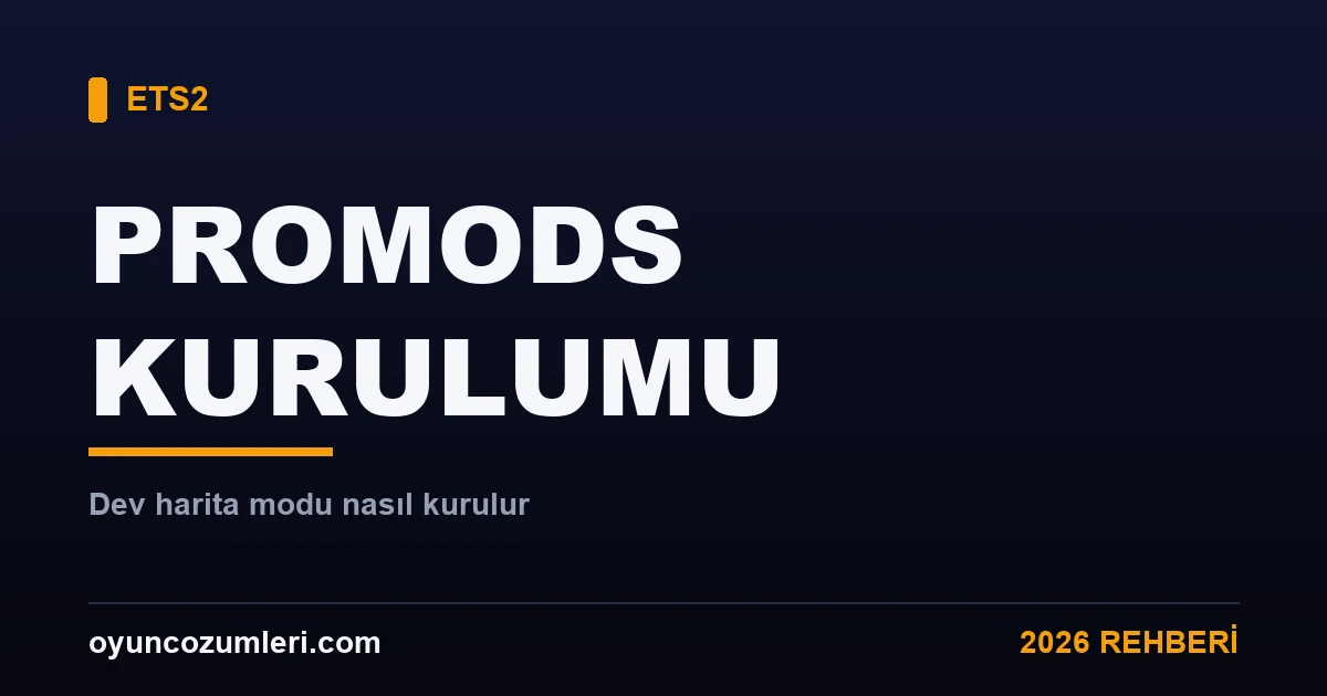 ETS2 ProMods kurulumu rehberi kapak görseli