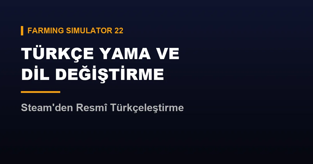fs22 türkçe yama