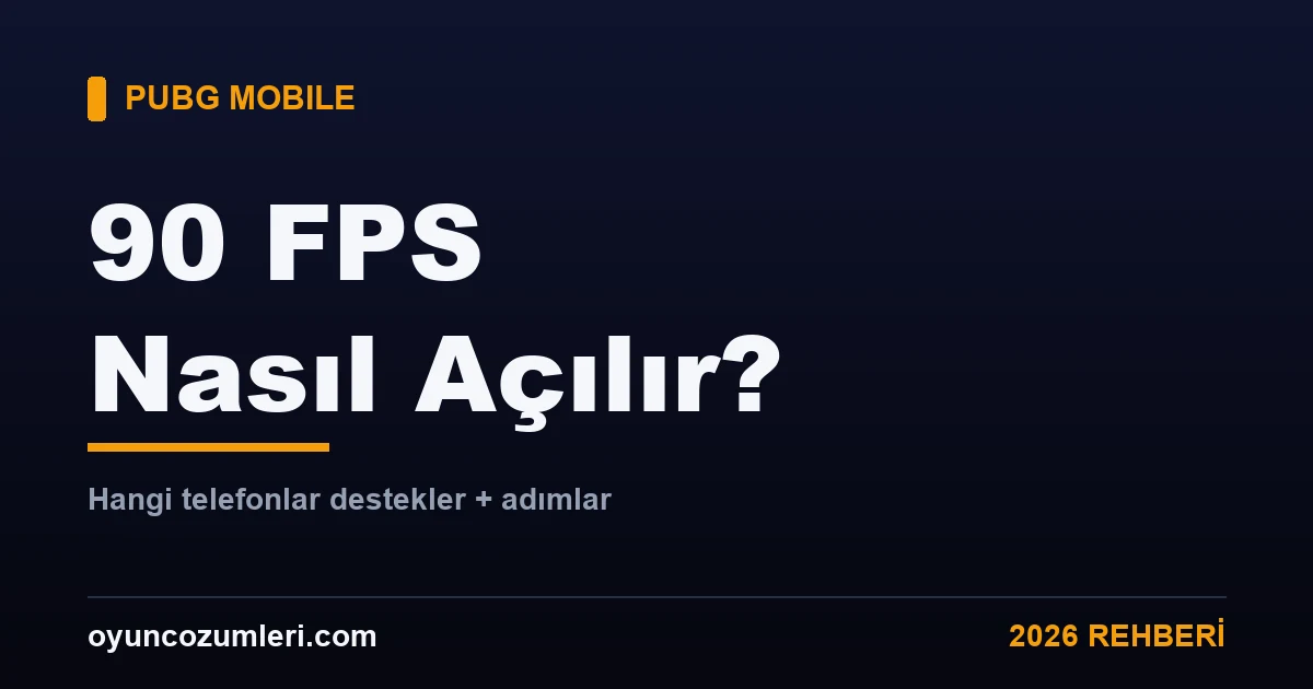 PUBG Mobile 90 FPS açma rehberi kapak görseli