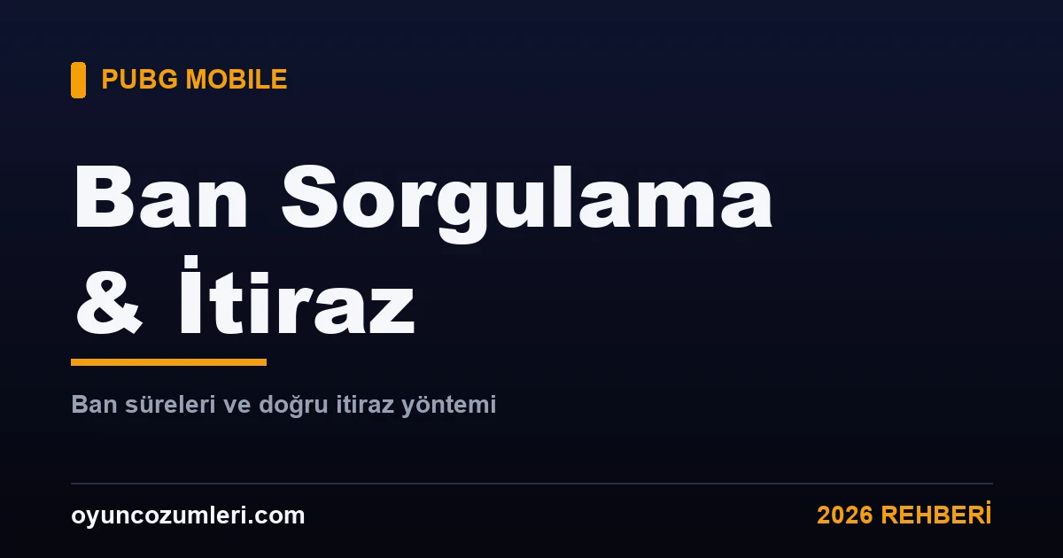 PUBG Mobile ban sorgulama ve itiraz rehberi kapak görseli