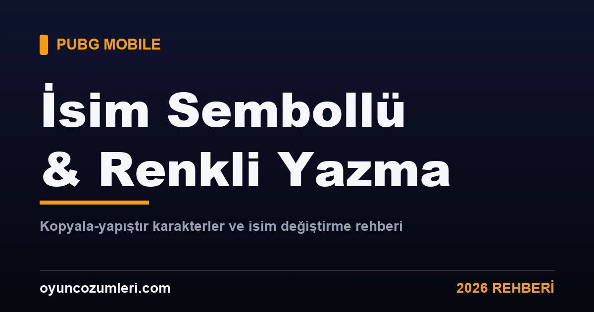 PUBG Mobile isim sembollü ve renkli yazma rehberi kapak görseli