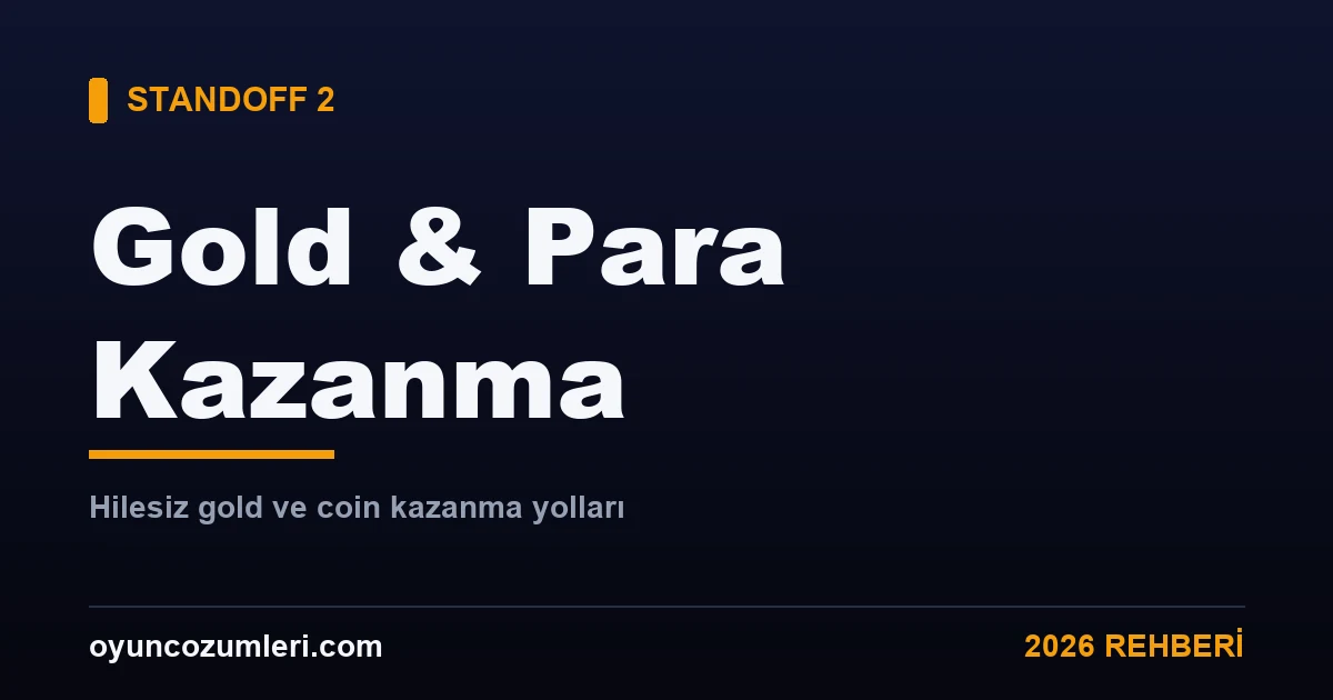 Standoff 2 gold ve para kazanma rehberi kapak görseli