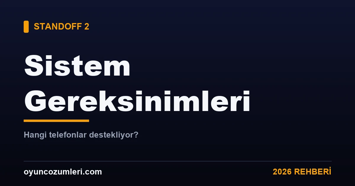 Standoff 2 sistem gereksinimleri rehberi kapak görseli