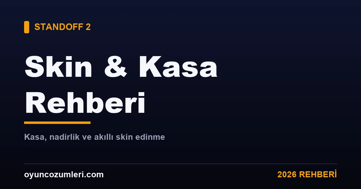 Standoff 2 skin ve kasa rehberi kapak görseli