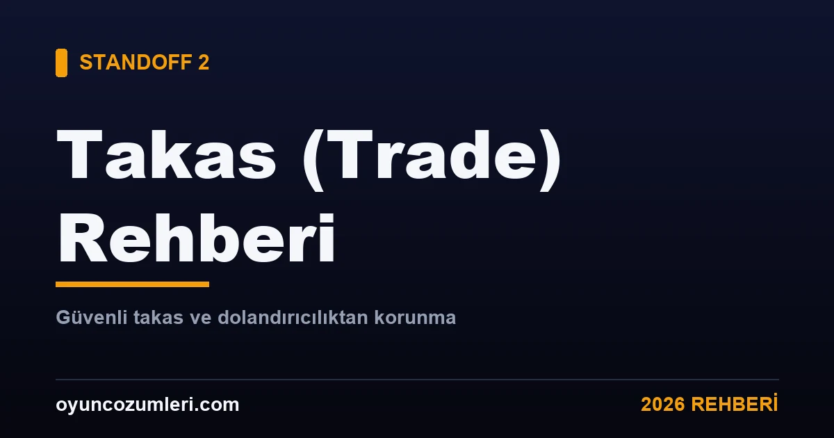Standoff 2 takas trade sistemi rehberi kapak görseli