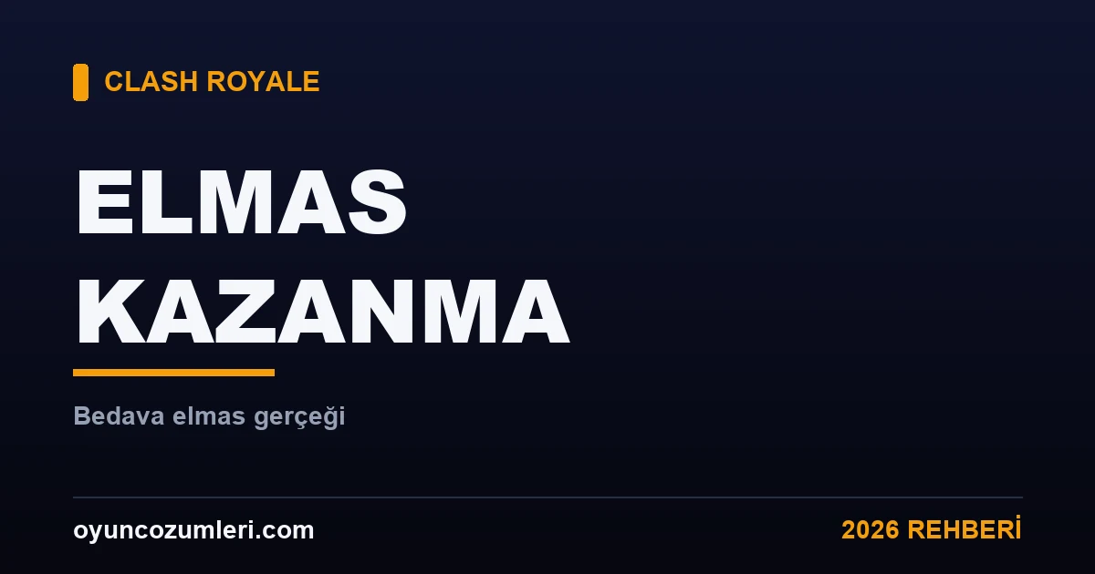 Clash Royale elmas kazanma rehberi kapak görseli