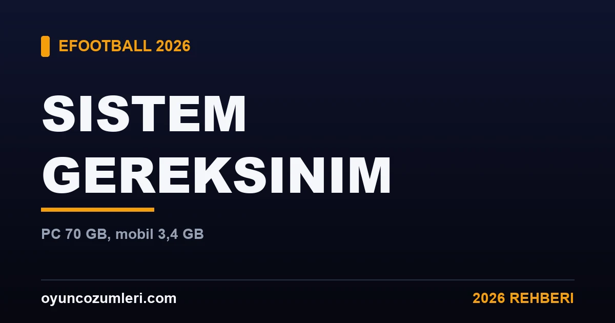 eFootball 2026 Sistem Gereksinimleri ve İndirme Rehberi