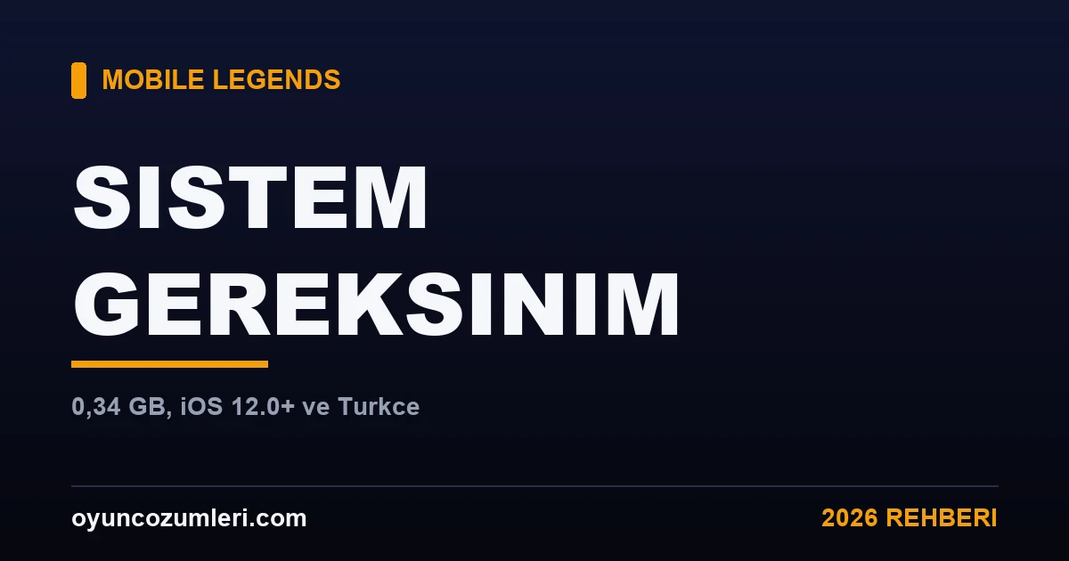Mobile Legends Sistem Gereksinimleri ve İndirme Rehberi 2026