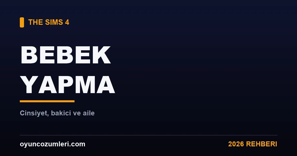 The Sims 4 Bebek Yapma, Cinsiyet Belirleme ve Aile