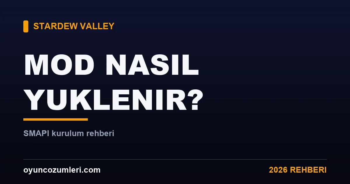 Stardew Valley Mod Nasıl Yüklenir? (SMAPI Kurulumu)