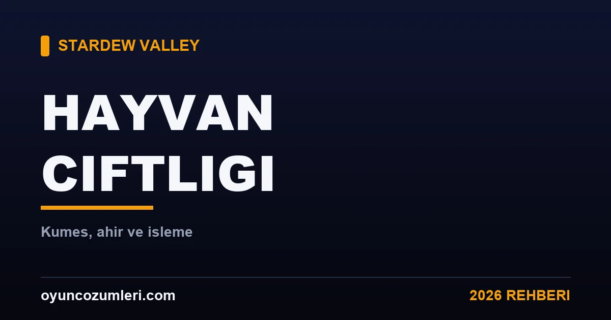 Stardew Valley Hayvan Çiftliği: Kümes, Ahır ve Kazanç