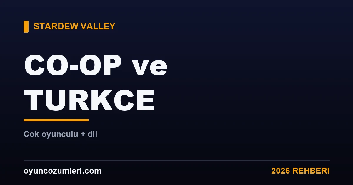 Stardew Valley Co-op Çok Oyunculu ve Türkçe Dil Rehberi